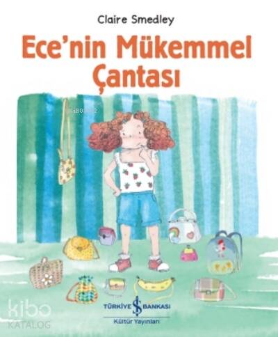 Ece’nin Mükemmel Çantası - 1