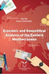 Economic and Geopolitical Analysis of the Eastern Mediterranean - 1