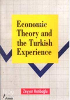 Economic Theory And The Turkish Experience - 1