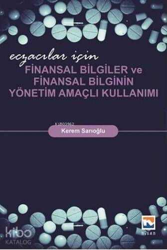 Eczacılar için Finansal Bilgiler ve Finansal Bilginin Yönetim Amaçlı Kullanımı - 1