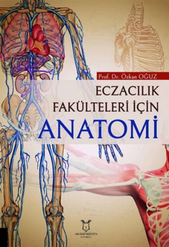 Eczacılık Fakülteleri İçin Anatomi - 1