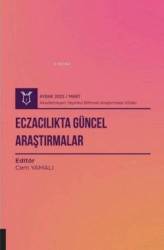 Eczacılıkta Güncel Araştırmalar ( Aybak 2023 Mart ) - 1