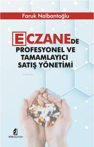 Eczanede Profesyonel ve Tamamlayıcı Satış Yönetimi - 1