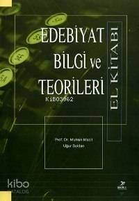 Edebiyat Bilgi ve Teorileri El Kitabı - 1