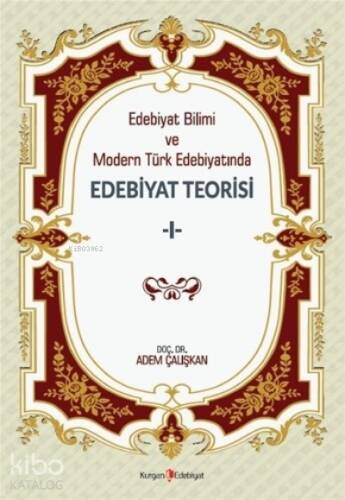 Edebiyat Bilimi ve Modern Türk Edebiyatında Edebiyat Teorisi 1 - 1