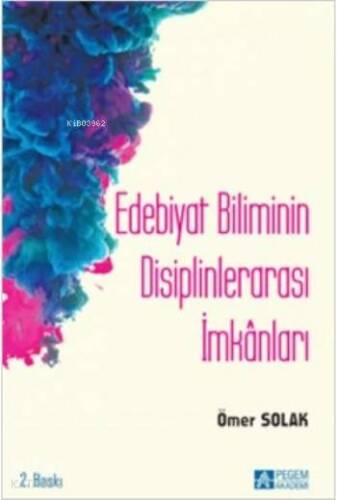 Edebiyat Biliminin Disiplinlerarası İmkânları - 1