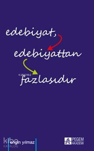 Edebiyat Edebiyattan Fazlasıdır - 1