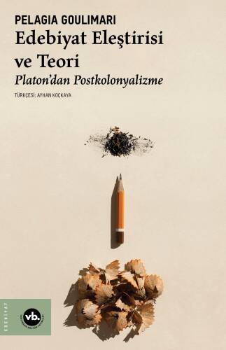 Edebiyat Eleştirisi ve Teori;Platon'dan Postkolonyalizme - 1