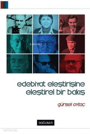 Edebiyat Eleştirisine Eleştirel Bir Bakış - 1