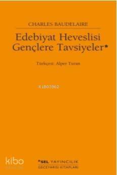 Edebiyat Heveslisi Gençlere Tavsiyeler - 1