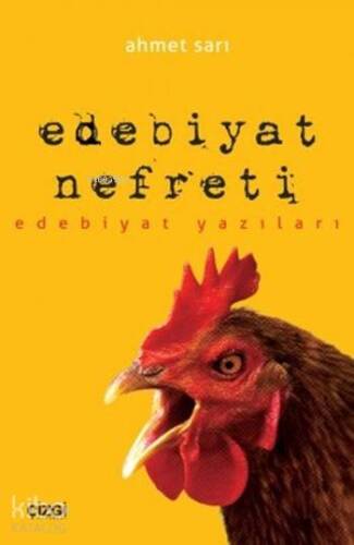 Edebiyat Nefreti; Edebiyat Yazıları - 1