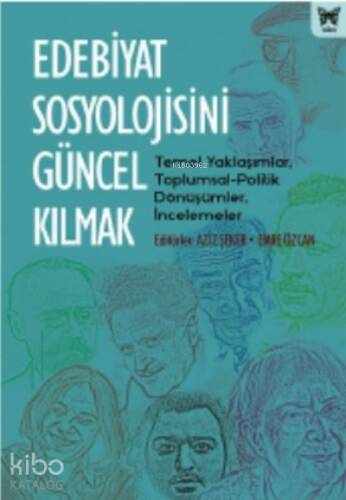 Edebiyat Sosyolojisini Güncel Kılmak - 1