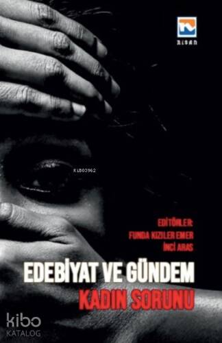 Edebiyat ve Gündem - Kadın Sorunu - 1