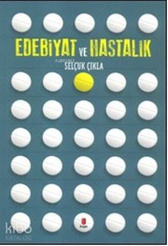 Edebiyat Ve Hastalık - 1