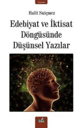 Edebiyat Ve İktisat Döngüsünde Düşünsel Yazılar - 1