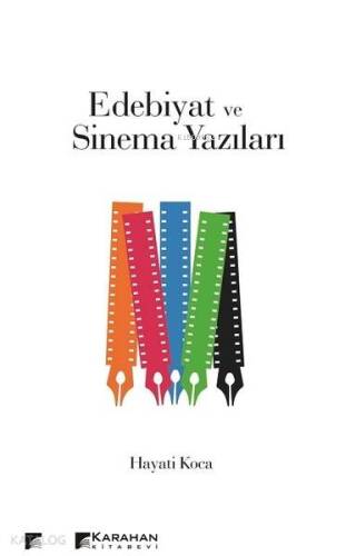 Edebiyat ve Sinema Yazıları; Tanımlar Temel Kavramlar ve Psiko-sosyal Yaklaşımlar - 1