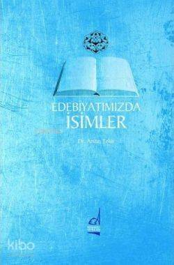 Edebiyatımızda İsimler - 1