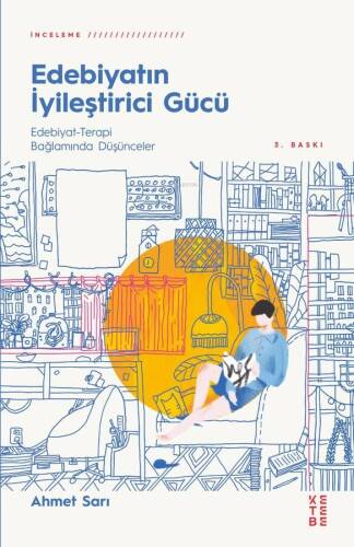 Edebiyatın İyileştirici Gücü; Edebiyat - Terapi Bağlamında Düşünceler - 1