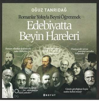 Edebiyatta Beyin Hareleri; Romanlar Yoluyla Beyni Öğrenmek - 1