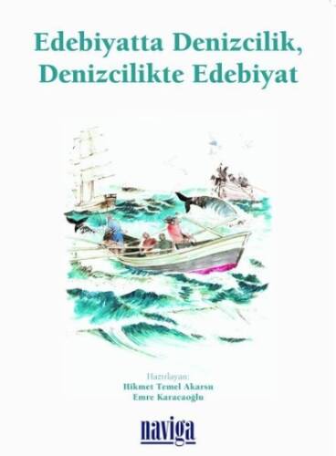 Edebiyatta Denizcilik, Denizcilikte Edebiyat - 1