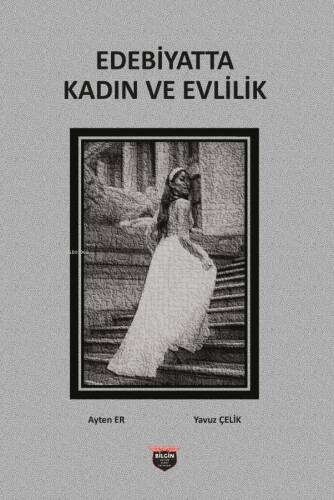 Edebiyatta Kadın ve Evlilik - 1