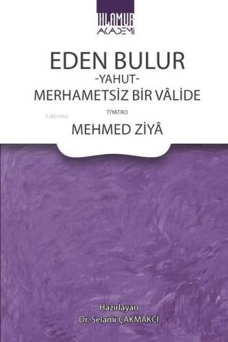 Eden Bulur Yahut Merhametsiz Bir Valide - 1