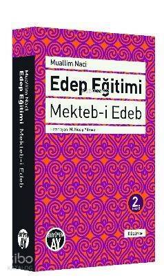 Edep Eğitimi; Mekteb-i Edeb - 1