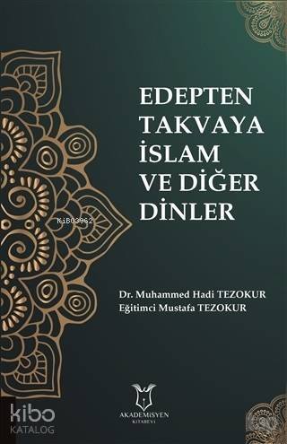 Edepten Takvaya İslam ve Diğer Dinler - 1