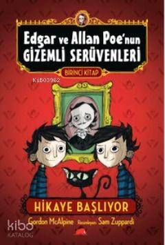 Edgar ve Allan Poe'nun Gizemli Serüvenleri 1 - Hikaye Başlıyor - 1