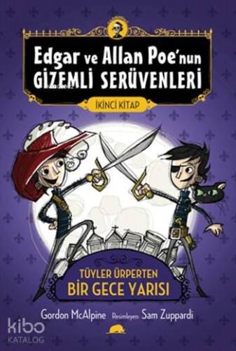 Edgar ve Allan Poe'nun Gizemli Serüvenleri - 2; Tüyler Ürperten Bir Gece Yarısı, 9+ Yaş - 1