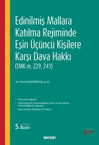 Edinilmiş Mallara Katılma Rejiminde Eşin Üçüncü Kişilere Karşı Dava Hakkı - 1