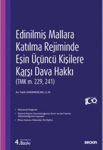 Edinilmiş Mallara Katılma Rejiminde Eşin Üçüncü Kişilere Karşı Dava Hakkı - 1