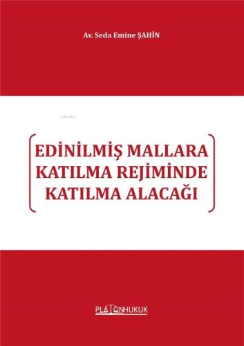 Edinilmiş Mallara Katılma Rejiminde Katılma Alacağı - 1