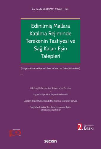 Edinilmiş Mallara Katılma Rejiminin Ölümle Sonlanması Halinde Terekenin Tasfiyesi ve Sağ Kalan Eşin Talepleri - 1