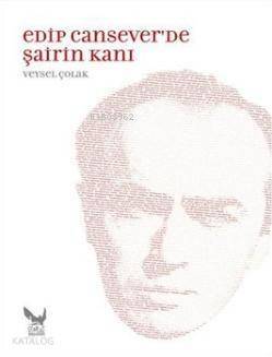 Edip Cansever'de Şairin Kanı - 1