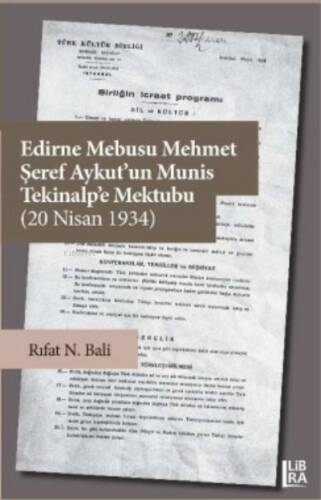 Edirne Mebusu Mehmet Şeref Aykut’un Munis Tekinalp’e Mektubu (20 Nisan 1934) - 1