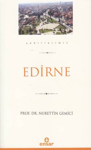 Edirne (Şehirlerimiz-10) - 1