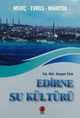 Edirne Su Kültürü - Meriç Evros Maritsa - 1