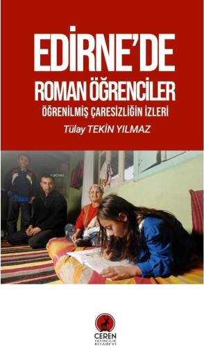 Edirne’de Roman Öğrenciler;Öğrenilmiş Çaresizliğin İzleri - 1