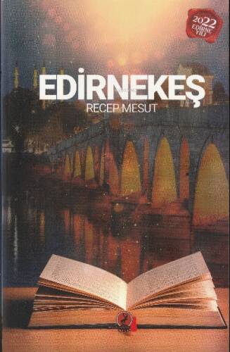 Edirnekeş;Bir Edirne Hikâyesi - 1