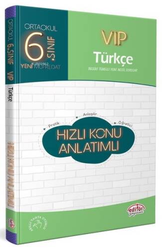 Editör 6.Sınıf Vıp Türkçe Hızlı Konu Anlatımlı - 1