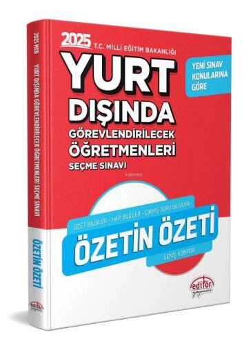 Editör Yayınevi MEB Yurt Dışında Görevlendirilecek Öğretmenleri Seçme Sınavı Özetin Özeti - 1