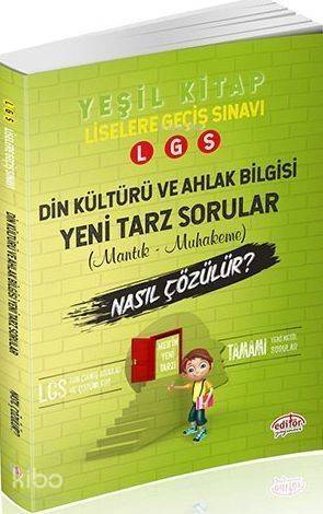 Editör Yayınları 8. Sınıf LGS Din Kültürü ve Ahlak Bilgisi Mantık ve Muhakeme Soruları Nasıl Çözülür Yeşil Kitap Editör - 1