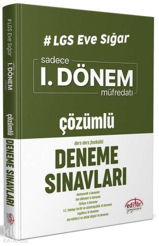 Editör Yayınları 8. Sınıf LGS Eve Sığar 1. Dönem Çözümlü Deneme Sınavları Editör - 1