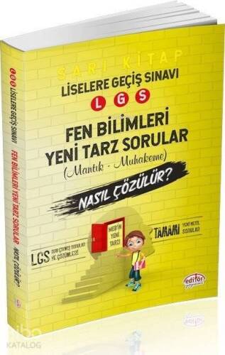 Editör Yayınları 8. Sınıf LGS Fen Bilimleri Mantık Muhakeme Soruları Nasıl Çözülür Sarı Kitap Editör - 1