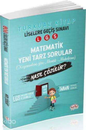 Editör Yayınları 8. Sınıf LGS Matematik Mantık Muhakeme Soruları Nasıl Çözülür Turkuaz Kitap Editör - 1