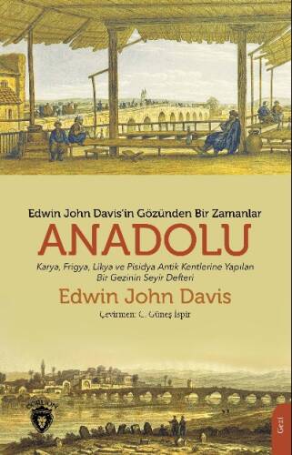 Edwin John Davis’in Gözünden Bir Zamanlar Anadolu - 1