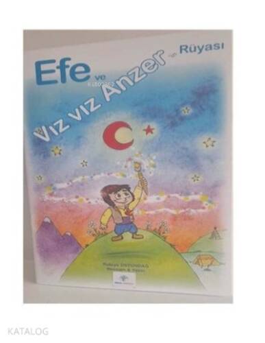 Efe ve Vız Vız Anzer’in Rüyası - 1