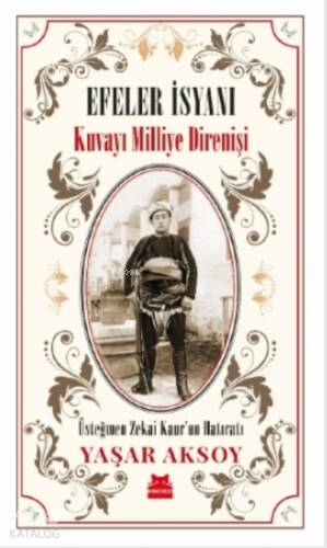 Efeler İsyanı – Kuvayı Milliye Direnişi - 1