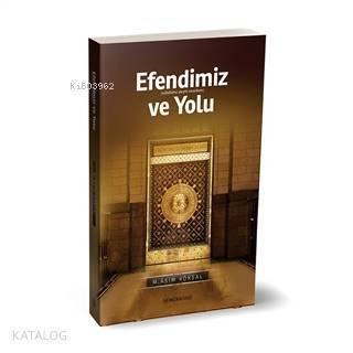 Efendimiz ve Yolu - 1